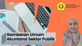 Gambaran Umum Akuntansi Sektor Publik