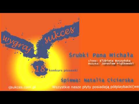 Śrubki Pana Michała - 18 Konkurs Piosenki "Wygraj Sukces"