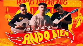 Ando bien-Porte Diferente