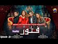 Fitoor - Ep 20 [Eng Sub] - Digitally Presented by Happilac Paints - 6th May 2021 - HAR PAL GEO