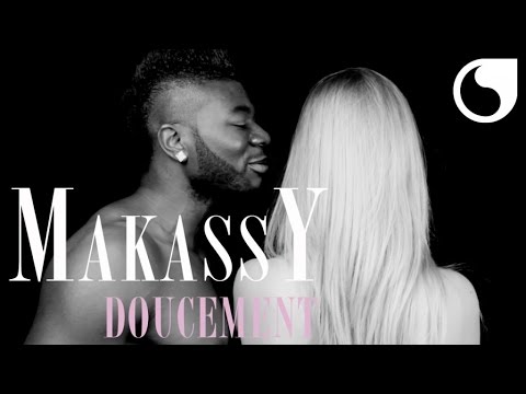 Makassy - Doucement OFFICIAL VIDEO