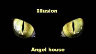 Illusion  - Angel House (Asphyx Trance Mix)