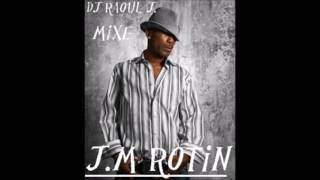 Deejay Raoul J  Mixe J M Rotin