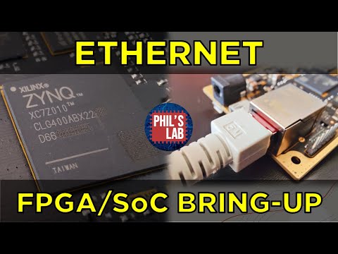 (Sponsored) Gigabit Ethernet + FPGA/SoC Bring-Up (Zynq Part 4) - Phil's Lab #99
