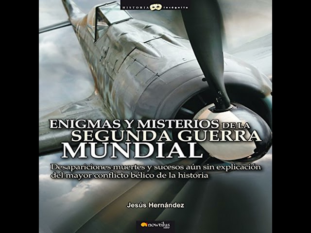 Vídeo relacionado con Enigmas y misterios de la Segunda Guerra Mundial: Desapariciones, muertes y sucesos inexplicados del mayor suceso bélico de la historia