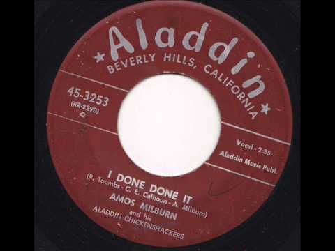 Amos Milburn - I Done Done It