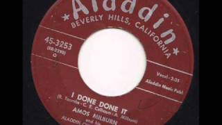 Amos Milburn - I Done Done It
