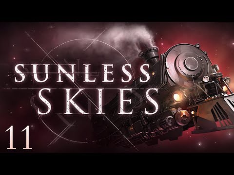 Oh Right! Terror! | Let's Play Sunless Skies | Episode 11