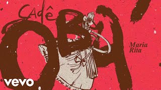 Maria Rita - Cadê Obá (Lyric Video)