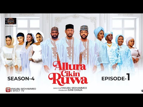 ALLURA CIKIN RUWA SEASON 4 EPISODE 1