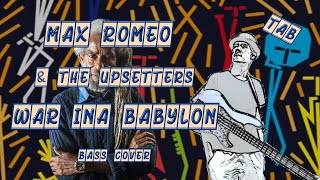 MAX ROMEO &amp; The Upsetters|War Ina Babylon|Bass Cover+Tab