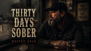 Thirty Days Sober | A Song About Starting Over