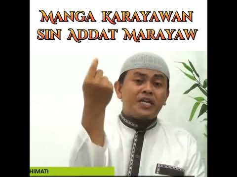 Manga Karayawan sin Addat Marayaw - Shaykh Wajir Miraji (Tausug)Part 1