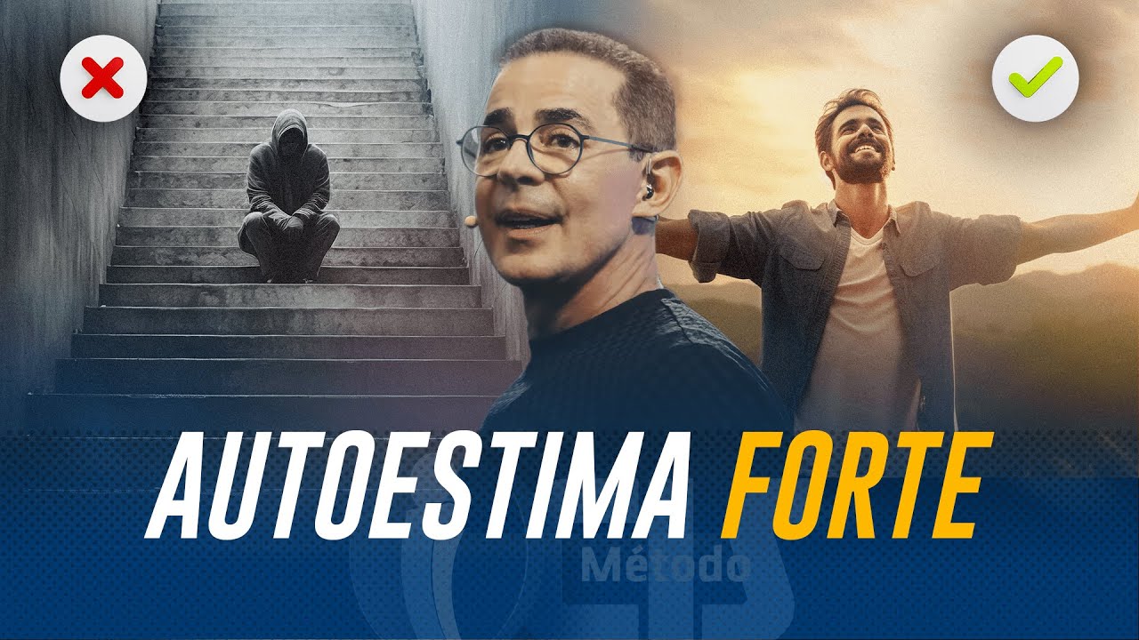 O Segredo para ter uma FORTE AUTOESTIMA | Paulo Vieira