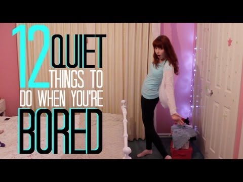 あなたが退屈しているときにする12の静かなもの (12 Quiet Things To Do When You're Bored)
