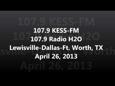 Aircheck - 107.9 KESS-FM 107.9 Radio H2O Lewisville-Dallas-Ft. Worth, TX April 26, 2013