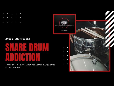 Jason Oosthuizen's Snare Drum Addiction - Part 39 - Tama King Beat 14''x6.5'' Snare Drum