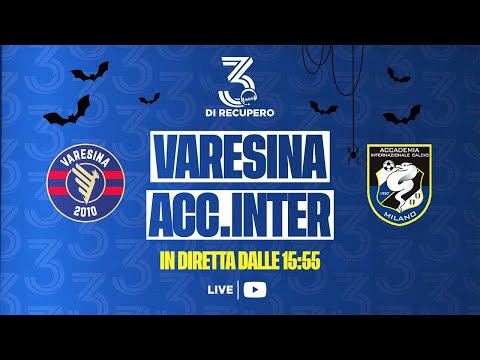 ALLIEVI U17 ÉLITE - GIRONE A | VARESINA - ACCADEMIA INTER | LIVE - 3 di recupero