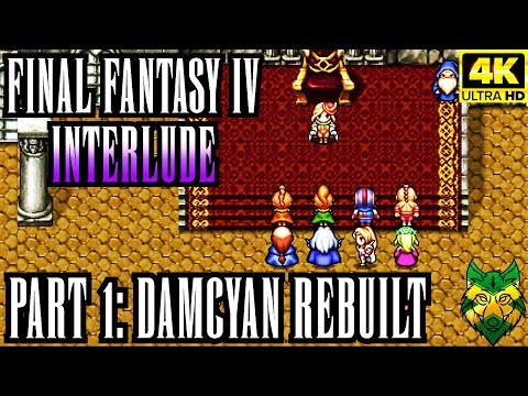 [PC][4K] Final Fantasy IV Interlude Part 1: The Damcyan Empire No Commentary | RhoxieRomps