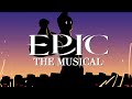 EPIC: The Musical - FULL MOVIE with Subtitles