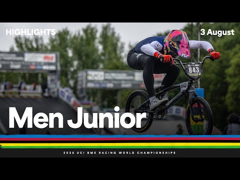 Men Junior Highlights | 2025 UCI BMX Racing World Championships | Tissot