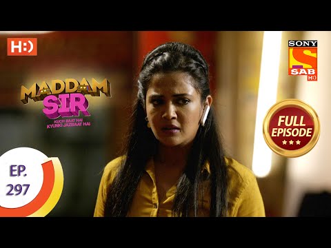 Maddam Sir - मैड्डम सर  -  Ep 297 - Full Episode - 15th September  2021