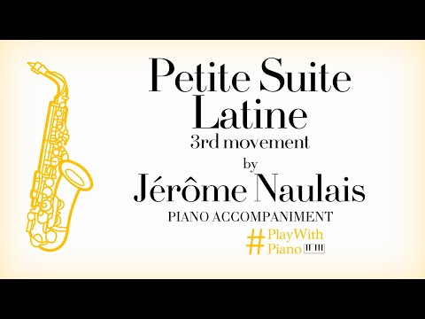 Naulais - Petite Suite Latine - III. movement | #PlayWithPiano (alto sax, piano accompaniment)