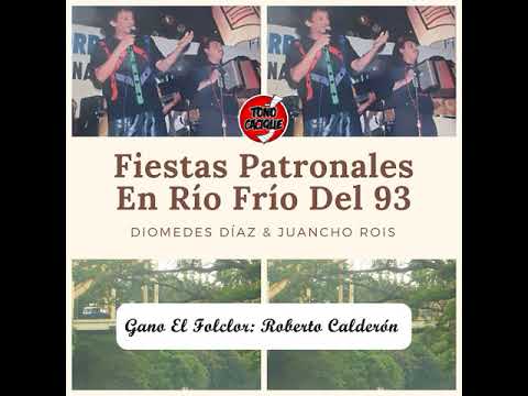 Gano El Folclor: Diomedes & Juancho En Río Frío Año 93 (Audio En Vivo)