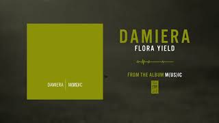 Damiera "Flora: Yield"