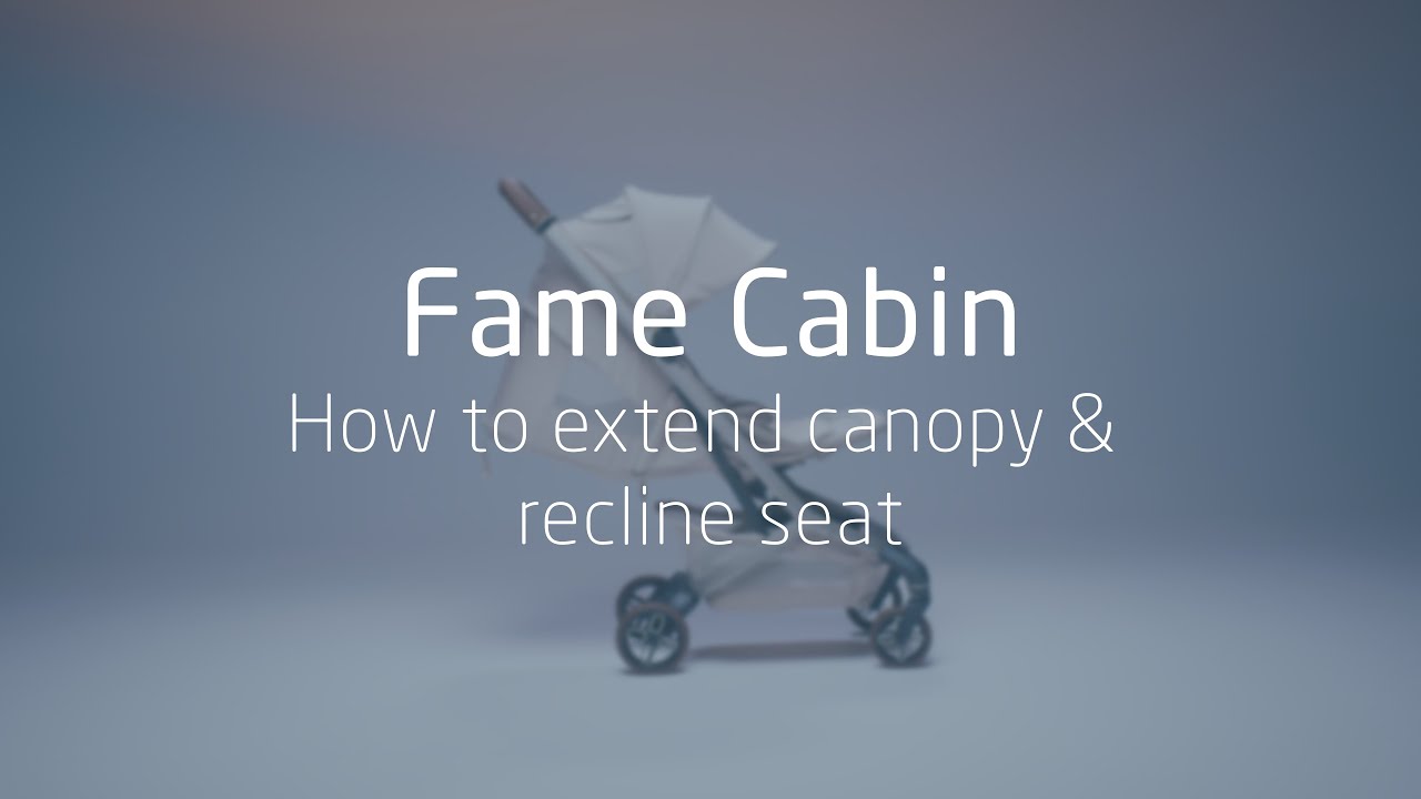 How to extend the canopy and recline the seat