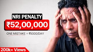 NRI FEMA Rules Explained 5 Costly Penalties You Must Avoid