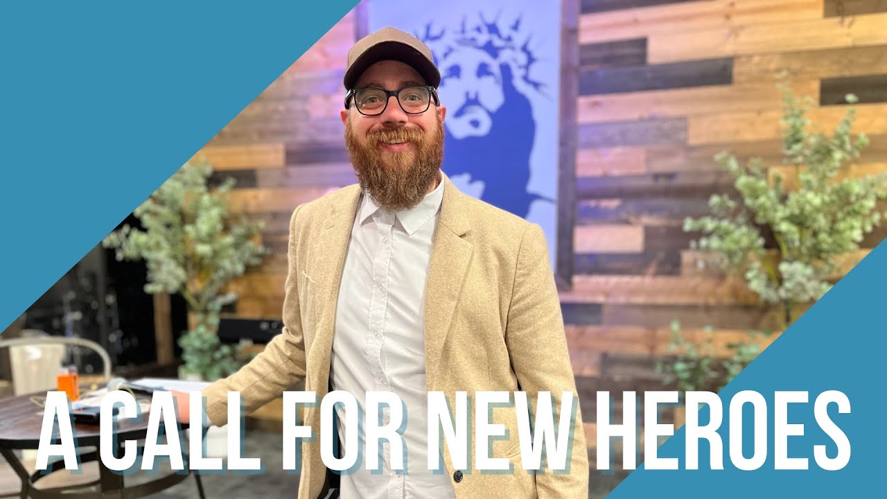 A Call for New Heroes | Pastor Joel