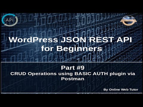 Wordpress JSON REST API Tutorial for beginners 9 CRUD Operations using Basic Auth by Postman