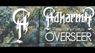 ADHARMA - OVERSEER (2013)