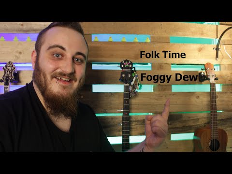 Foggy Dew - Folk Time
