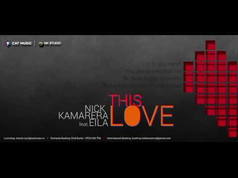 Nick Kamarera Feat  EILA   This Love Lyrics Video