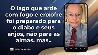O lago que arde com fogo e enxofre foi preparado para o diabo e seus anjos, não para as almas, mas..