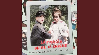 Songtext von Federica Abbate - La pioggia prima di cadere Text Musik-video-Miniaturansicht