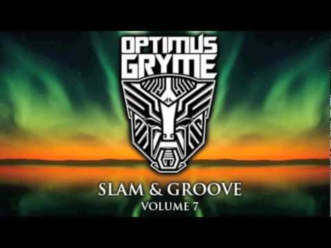 OPTIMUS GRYME - Slam & Groove Volume 7