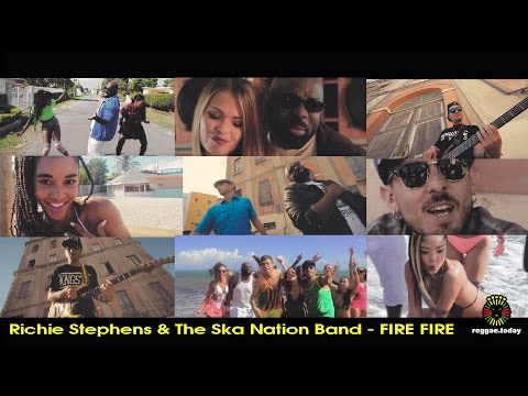 Richie Stephens & The Ska Nation Band - Fire Fire (Official Video 2016) - Reggae.Today