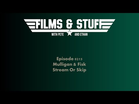 E0215 - Mulligan & Fisk - Stream Or Skip