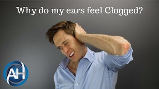 Clogged Ears - Ear Problems
