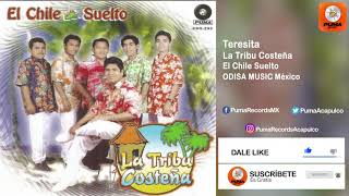Teresita - La Tribu Costeña - El Chile Suelto