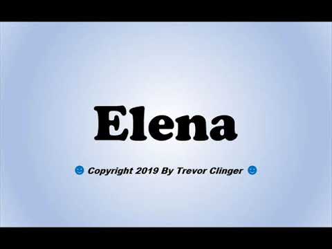 How To Pronounce Elena