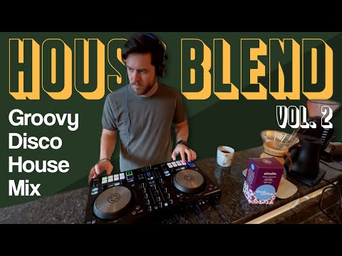 House Blend Vol. 2 - Funky House Mix to drink coffee to