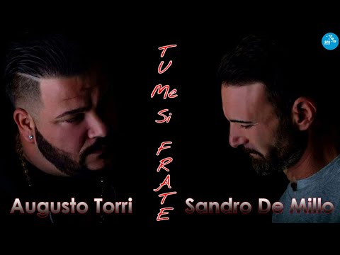 Augusto Torri Ft. Sandro De Micco - Tu me si frate