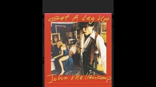 JOHN MELLENCAMP: Get a leg up 12″