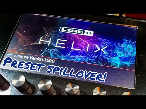 Helix 3.0 Firmware - Seamless and Gapless Preset Switching! Line 6
