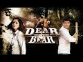 Dear Vs Bear 2014 Uttar Kumar Lovely Joshi Manoj Bakshi Popular Adventure Movie