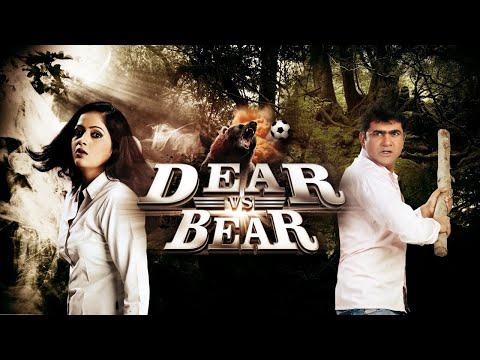 Dear Vs Bear (2014) - Uttar Kumar - Lovely Joshi -  Manoj Bakshi - Popular Adventure Movie